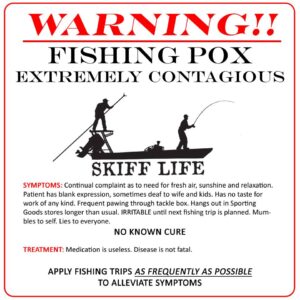 ALERT!  Highly infectious disease strikes fishermen!