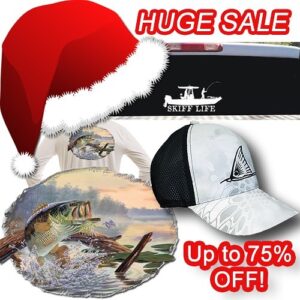 MASSIVE Sale!  Up to 75% Off select Skiff Life merchandise.  Save $$. Visit dire…